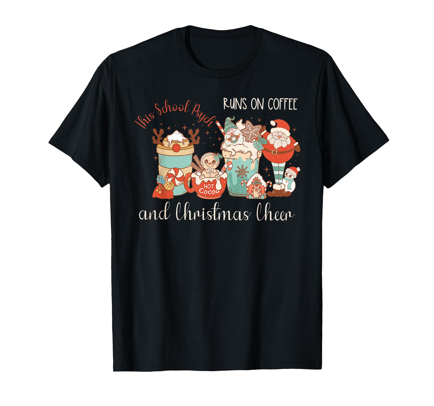 Retro This School Psych Runs On Coffee and Christmas Cheer T-Shirt