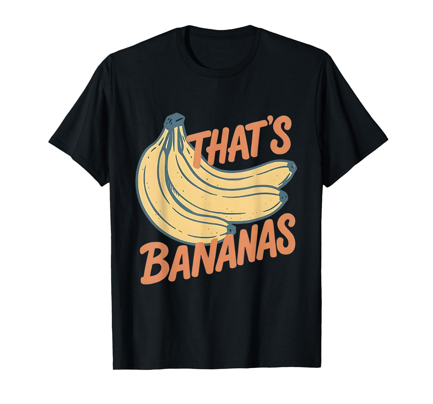 Funny bananas that’s bananas saying fruit pun lover T-Shirt
