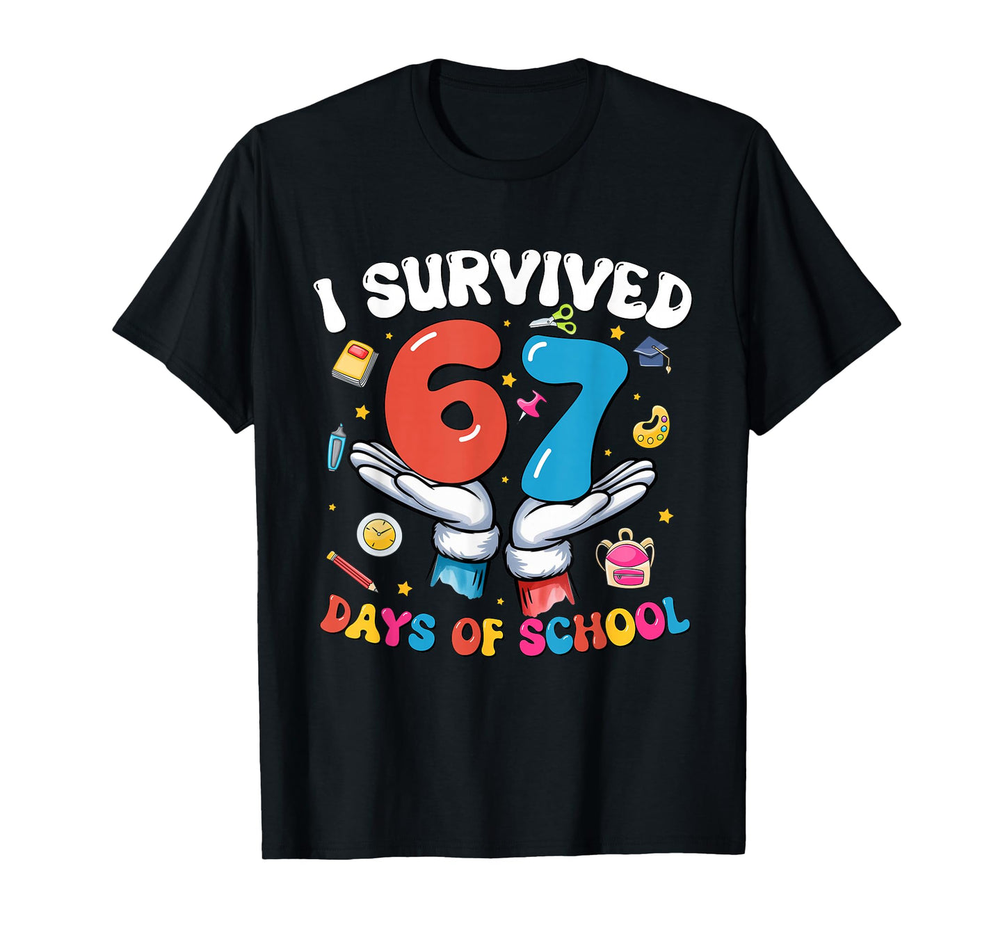 I Survived 67 Days of School Six Seven 67 Gen Z Meme Teacher T-Shirt