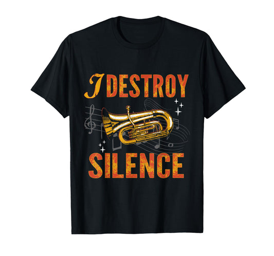 I Destroy Silence Shirt Baritone Saxophone Baritone Horn T-Shirt