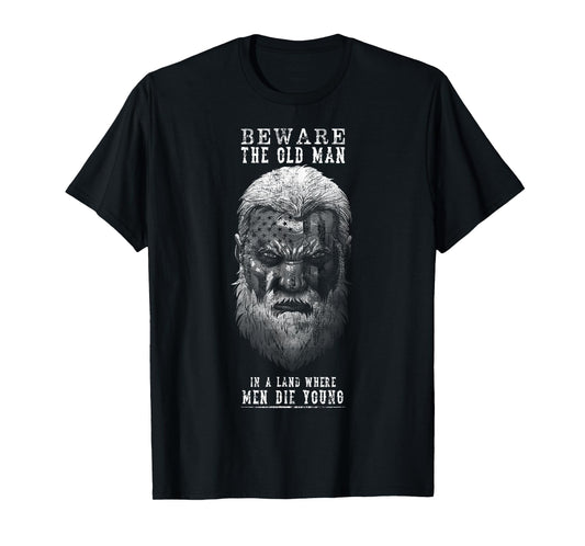 Beware The Old Man T-Shirt