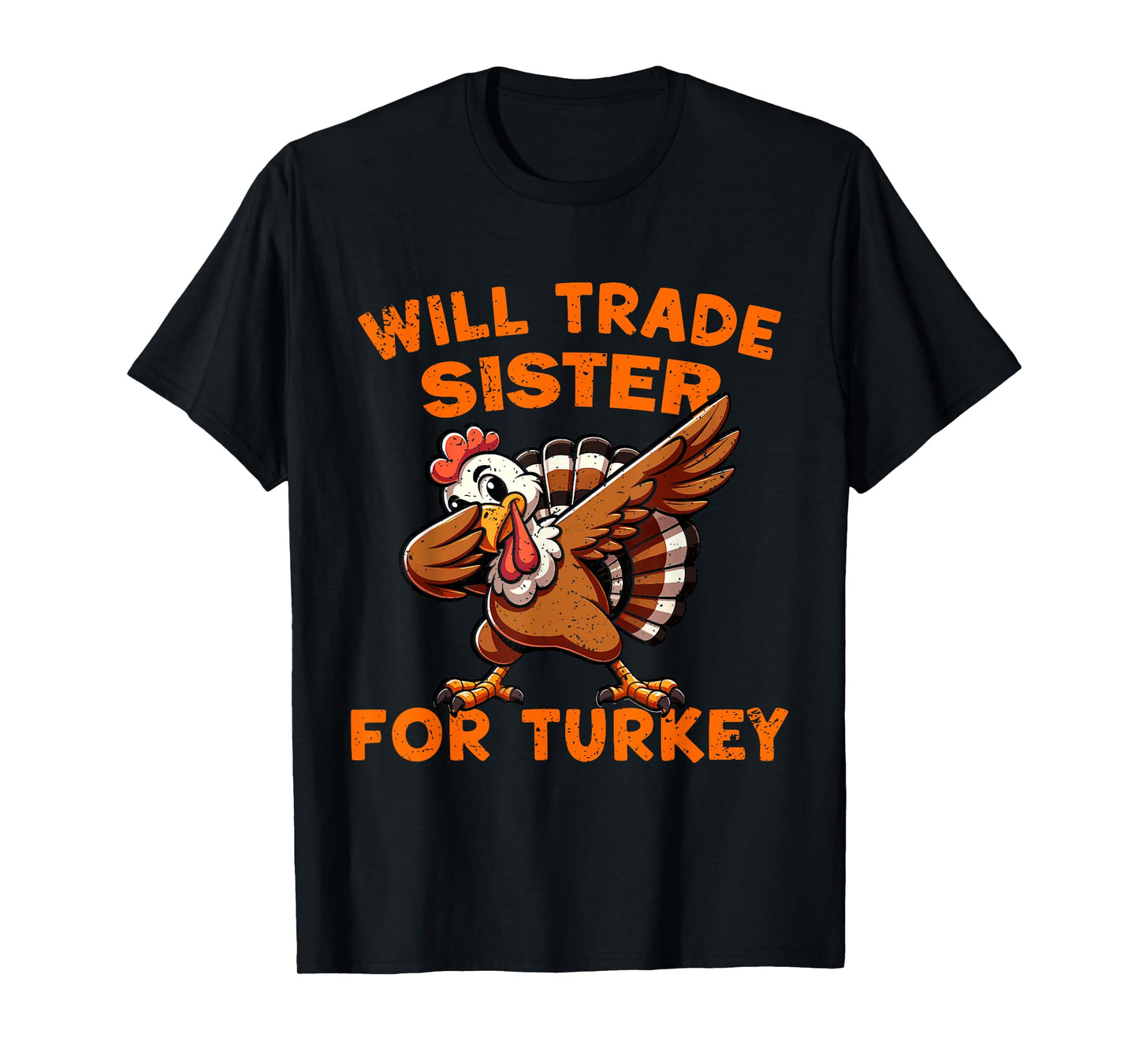 Will Trade Sister for Turkey Dabbing Turkey Funny Boys Kids T-Shirt