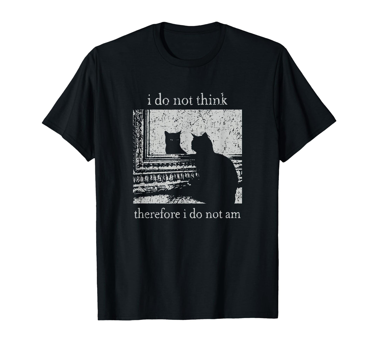Retro I Do Not Think Therefore I Do Not Am Cat T-Shirt