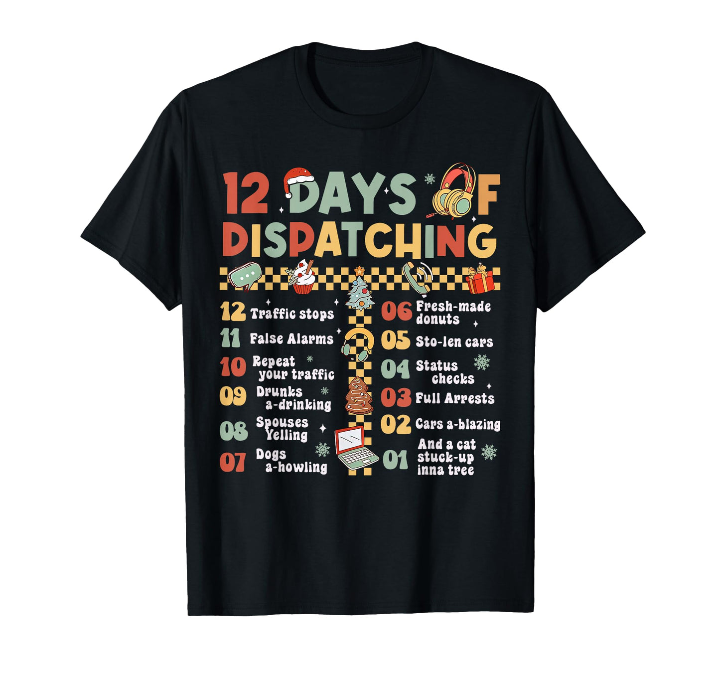 12 Days Of Dispatching 911 Dispatcher Christmas Pajama T-Shirt