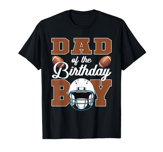 Dad of The Birthday Boy Football Party Family Matching T-Shirt