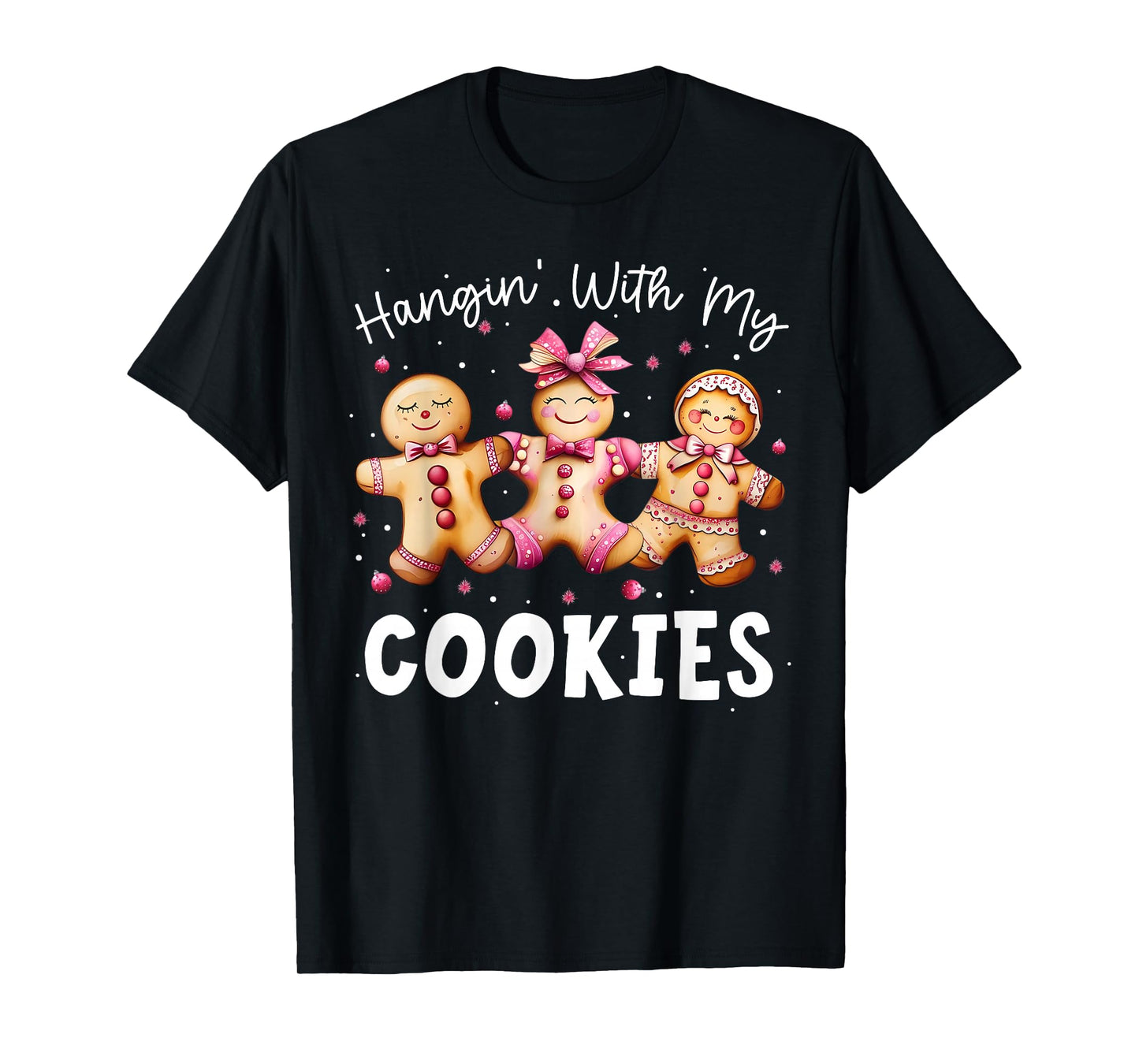 Hangin with My Cookies Gingerbread Women Christmas Teacher T-Shirt