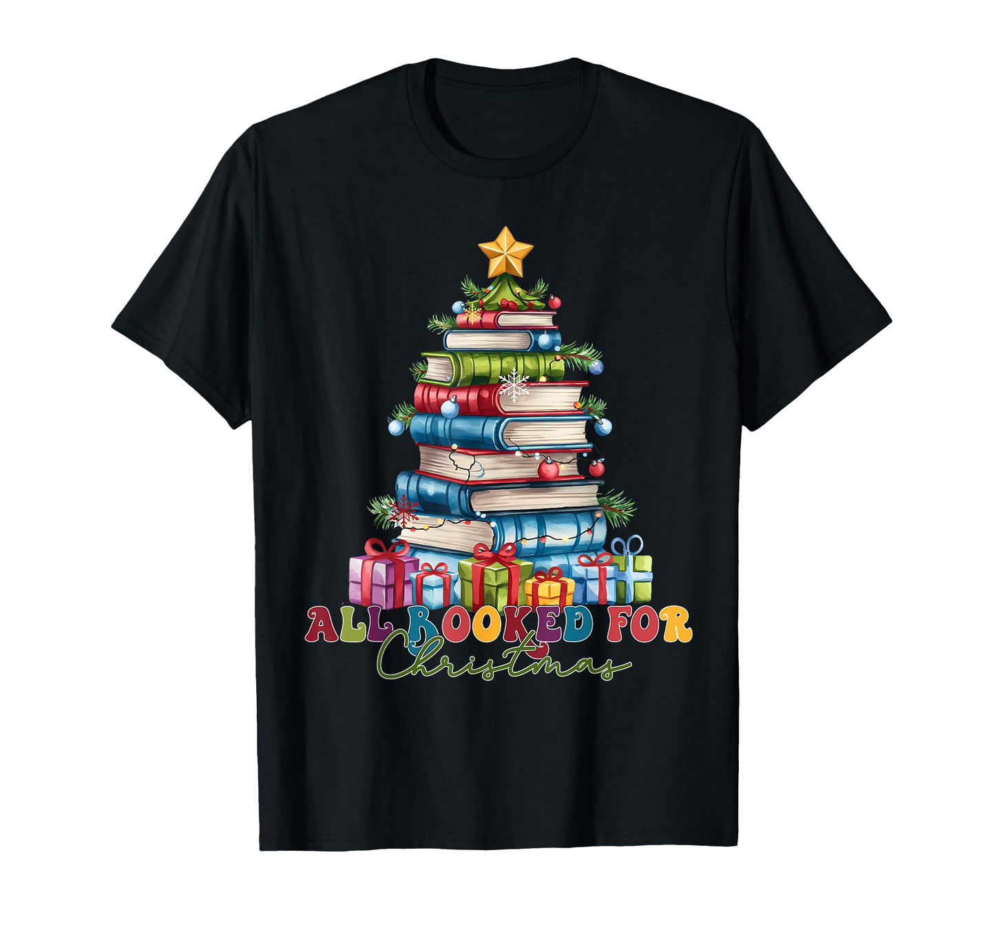 All Booked For Christmas Teacher Reading Student Bookworm T-Shirt