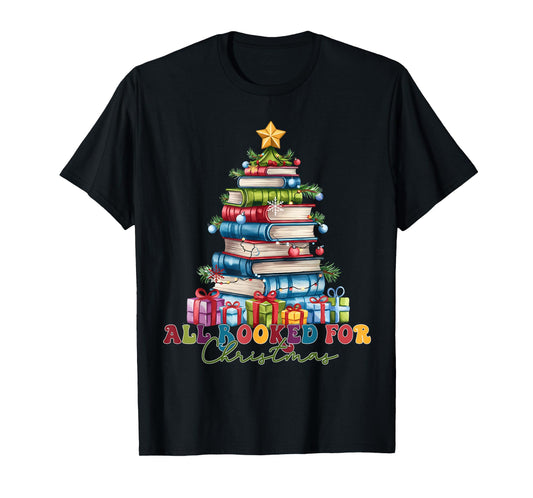 All Booked For Christmas Teacher Reading Student Bookworm T-Shirt