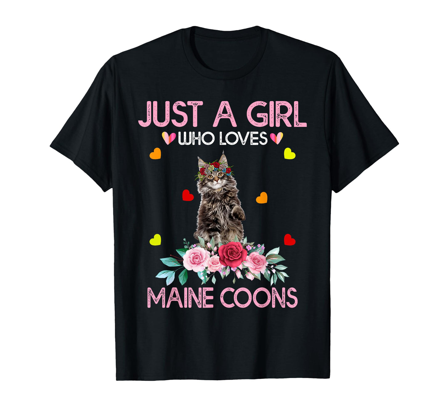 Maine Coon Cat Lover Gift Just A Girl Who Loves Maine Coons T-Shirt