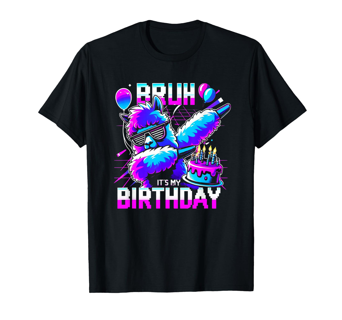 Bruh Its My Birthday Llama Pinata Boy Girl Family Party Bday T-Shirt