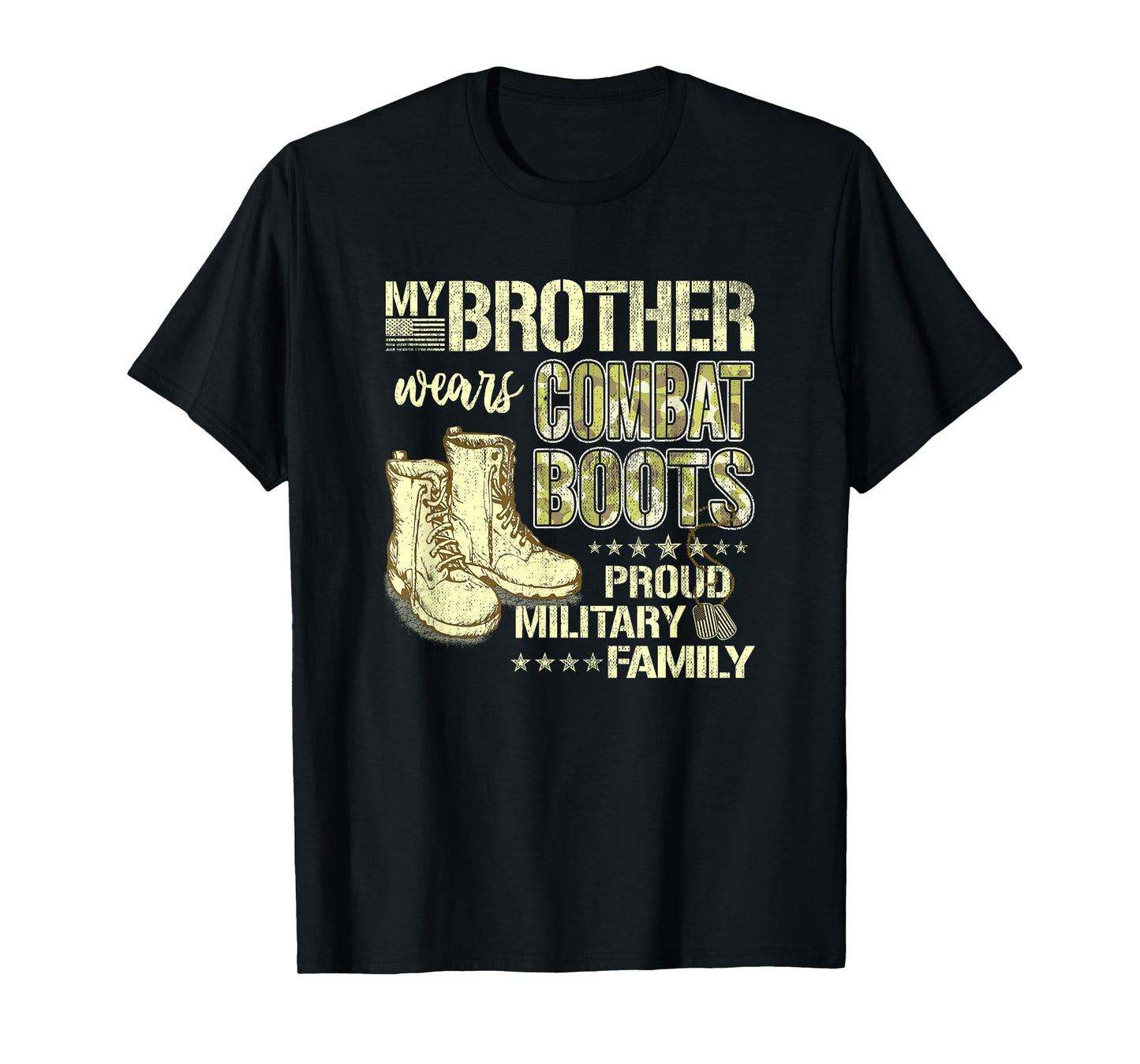 My Brother Wears Combat Boots - Proud Military Sibling Gift T-Shirt