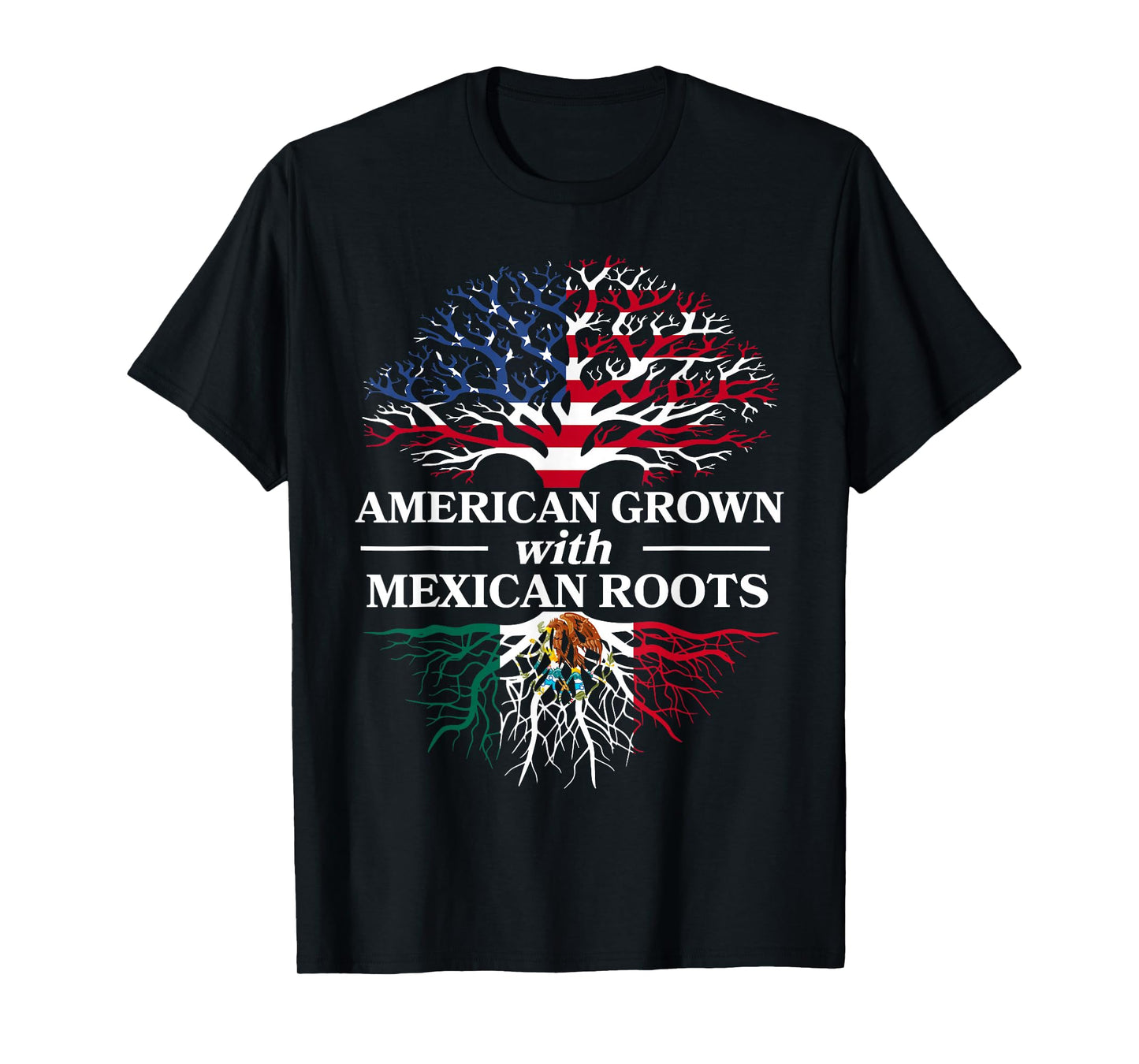 American Grown Mexican Roots Mexico Country Lover Proud Us T-Shirt