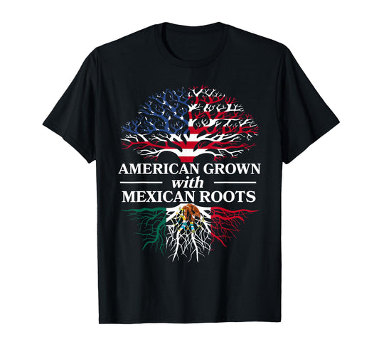 American Grown Mexican Roots Mexico Country Lover Proud Us T-Shirt