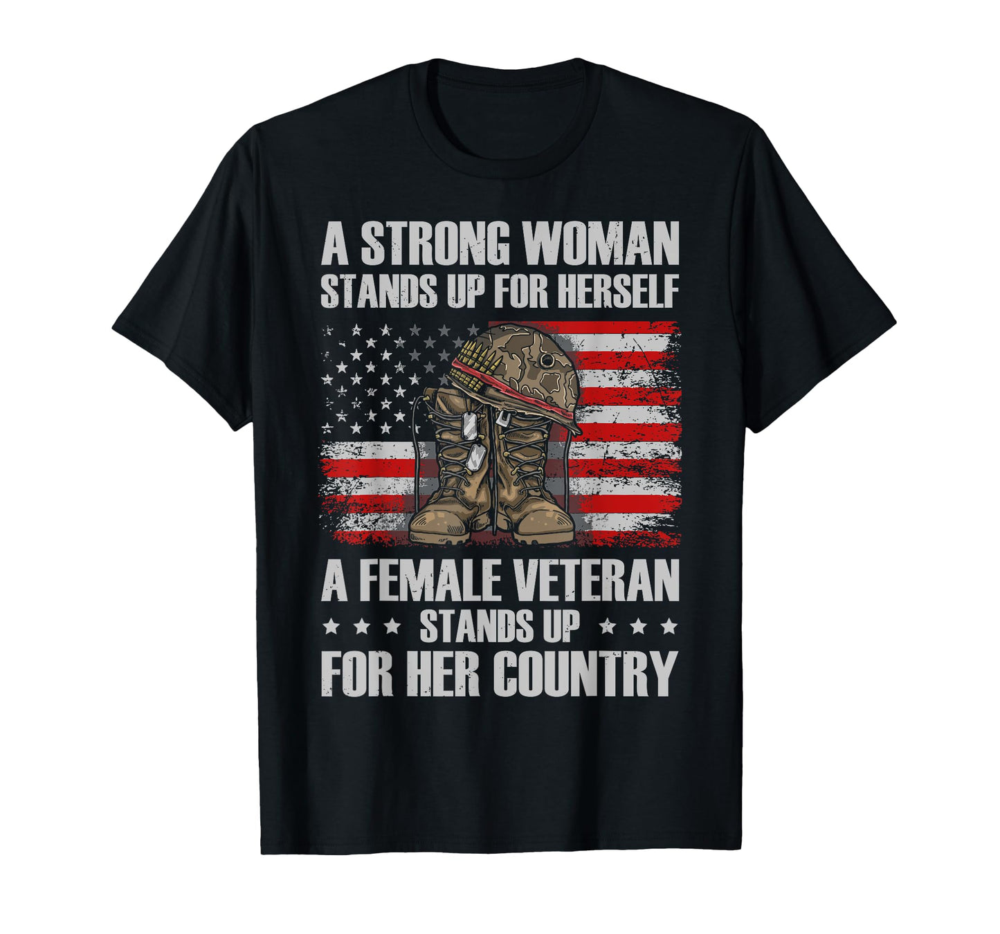 A Female Veteran Stands for Her Country Women Veteran Mom T-Shirt