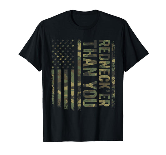 Rednecker Than You Army Camouflage American Flag T-Shirt