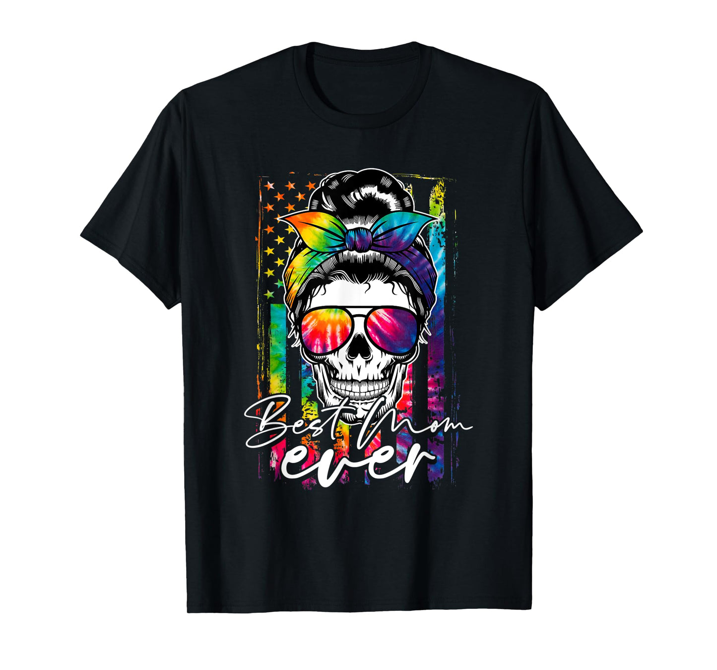Tie Dye Best Mom Ever Skull Glasses American Flag Mom Life T-Shirt