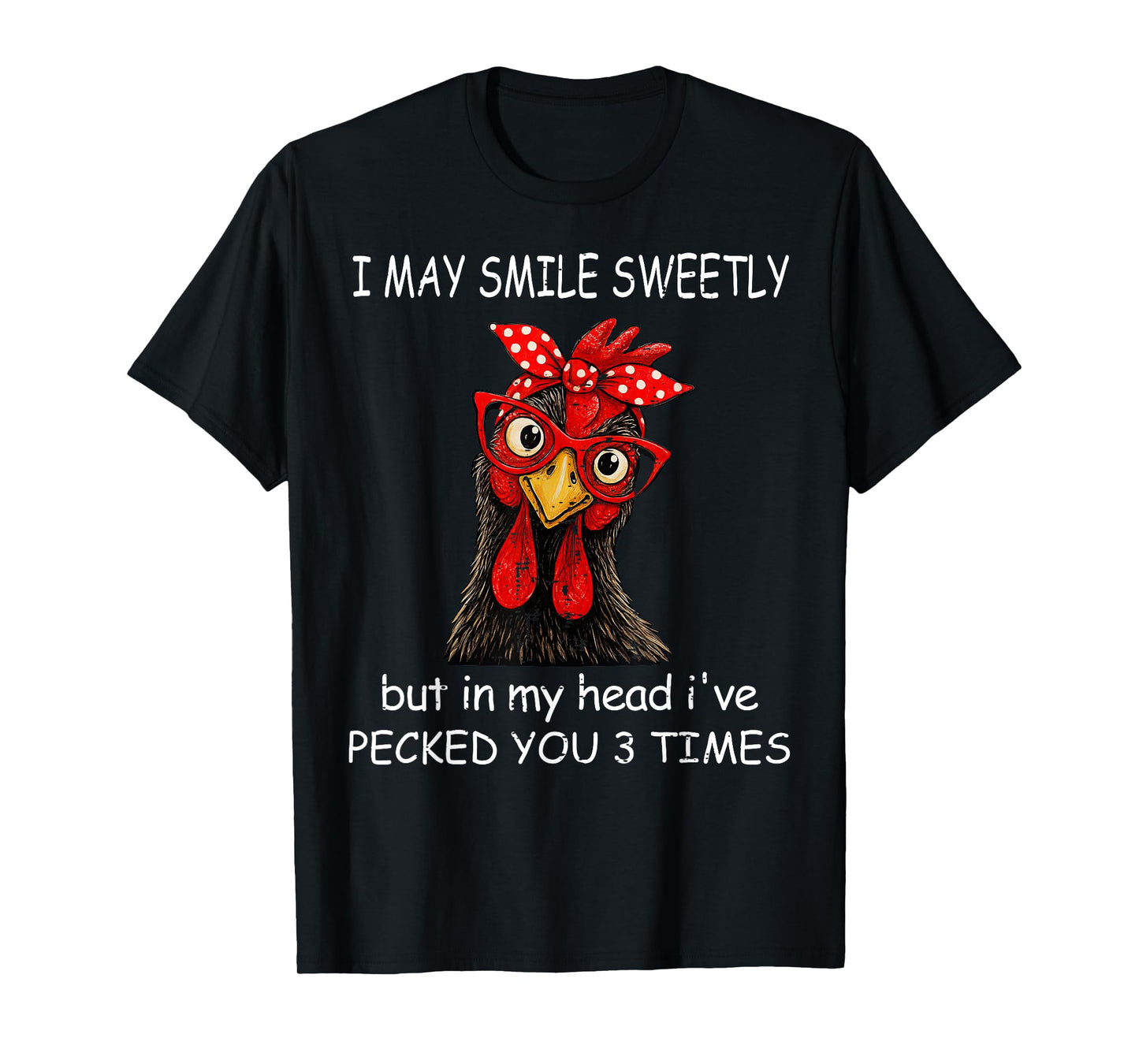 Womens In My Head I've Pecked You 3 Times Chicken Lover T-Shirt