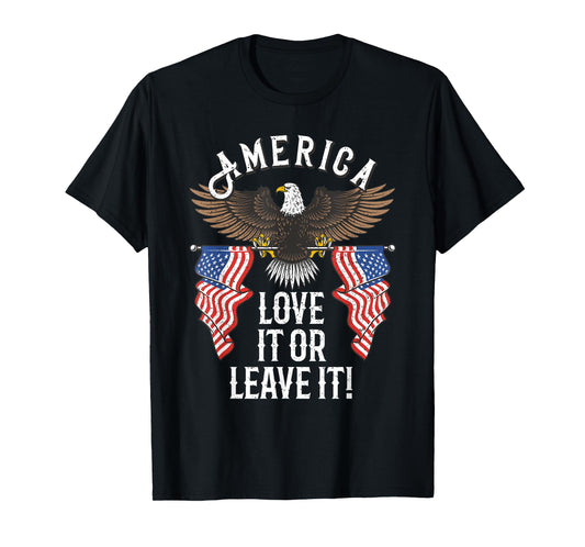 America Love it or Leave it T-Shirt