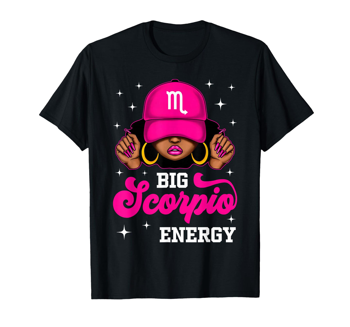 Big Scorpio Energy Sassy Black Woman Cap Zodiac Birthday T-Shirt