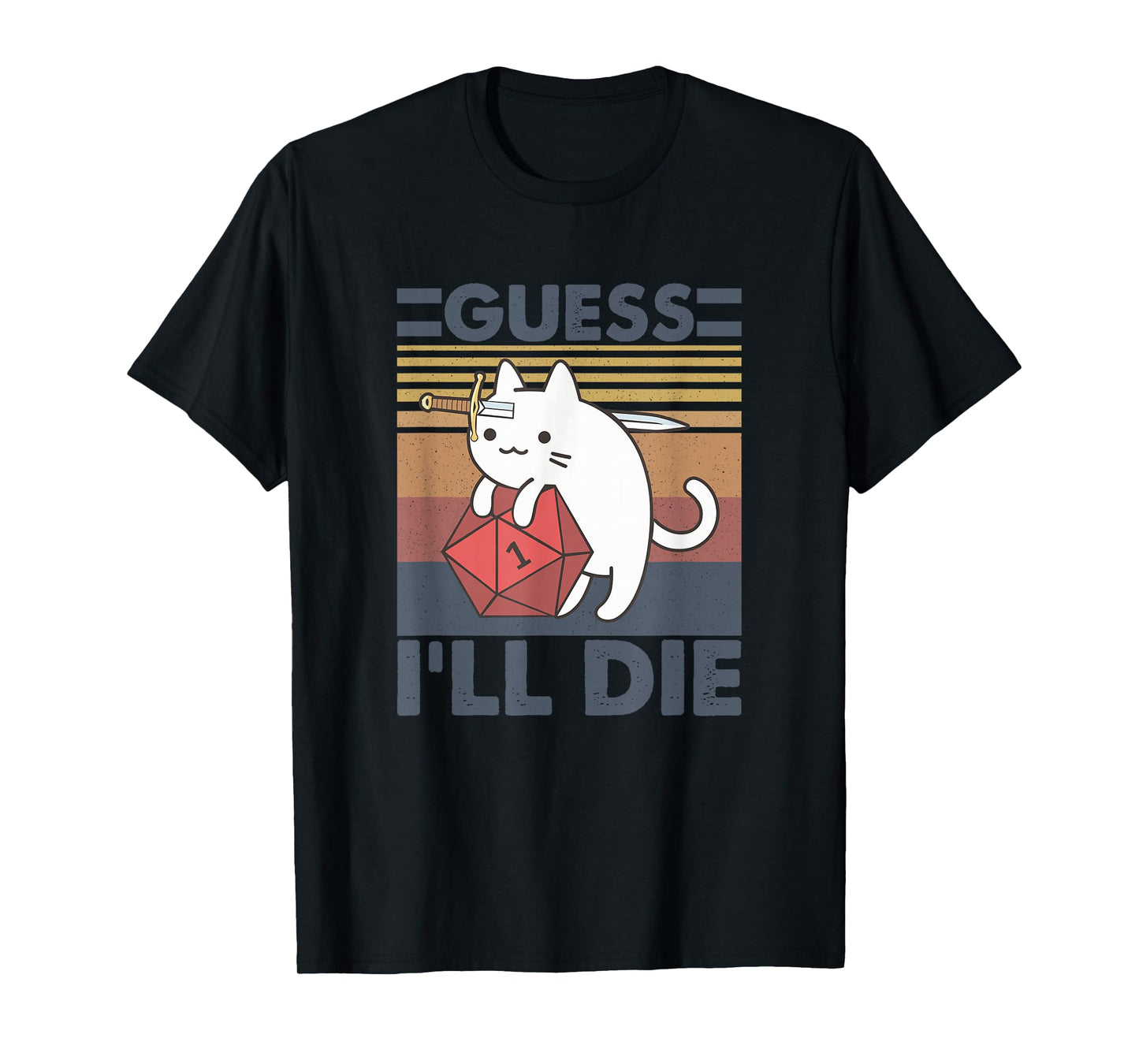 Guess I'll D!e Funny Lover Cat Apparel T-Shirt