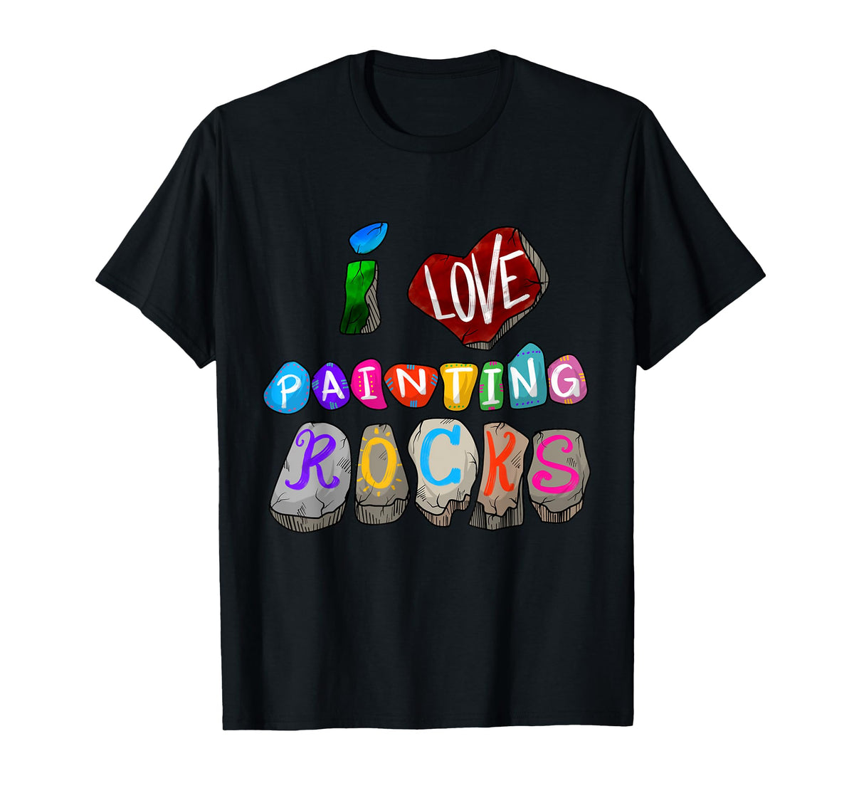 Funny I Love Painting Rocks Gift Cool Painter Men Women Kids T-Shirt