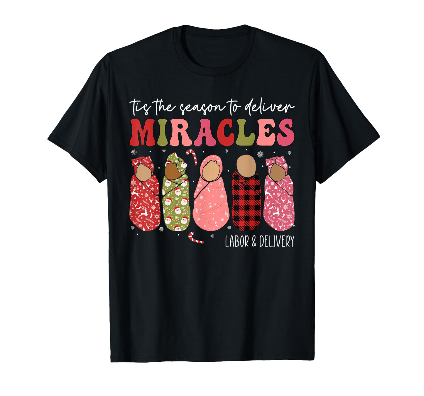 Christmas Labor and Delivery L&D Nurse Midwife Doula Xmas T-Shirt