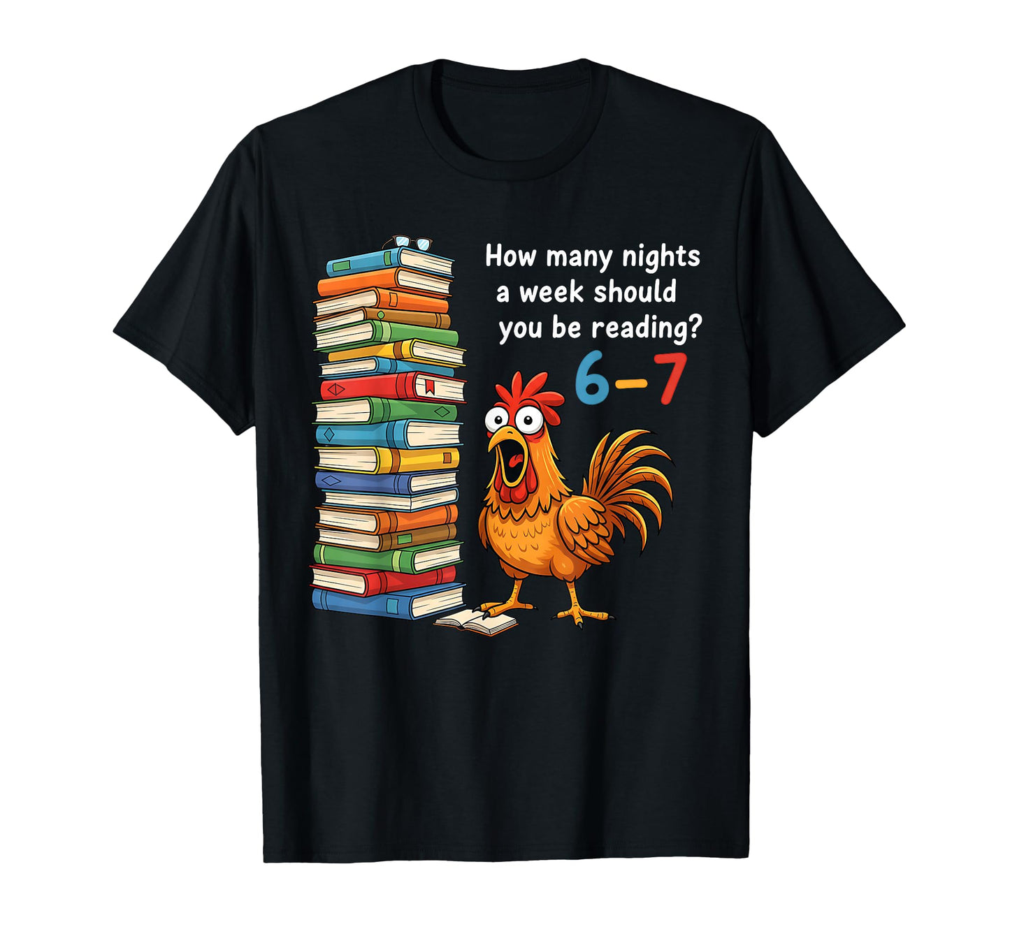 How Many Nights A Week Should You Be Reading 6–7 Teacher T-Shirt