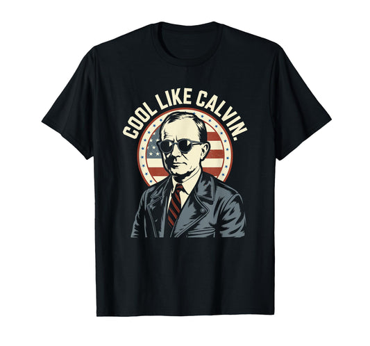 Cool Like Calvin Coolidge Retro Patriotic T-Shirt