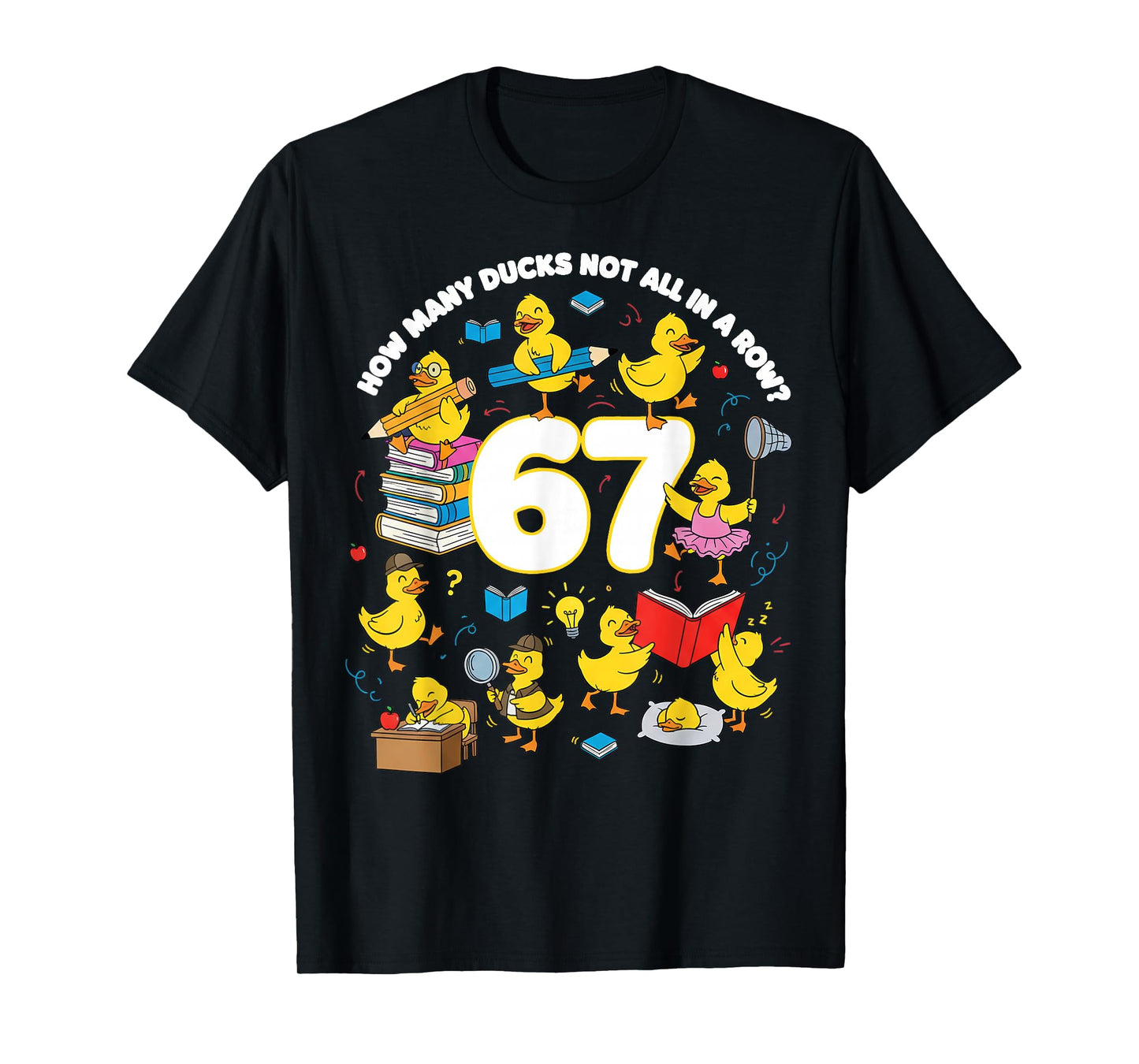 Teacher Six Seven Meme 67 Funny Teacher Duck in A Row T-Shirt