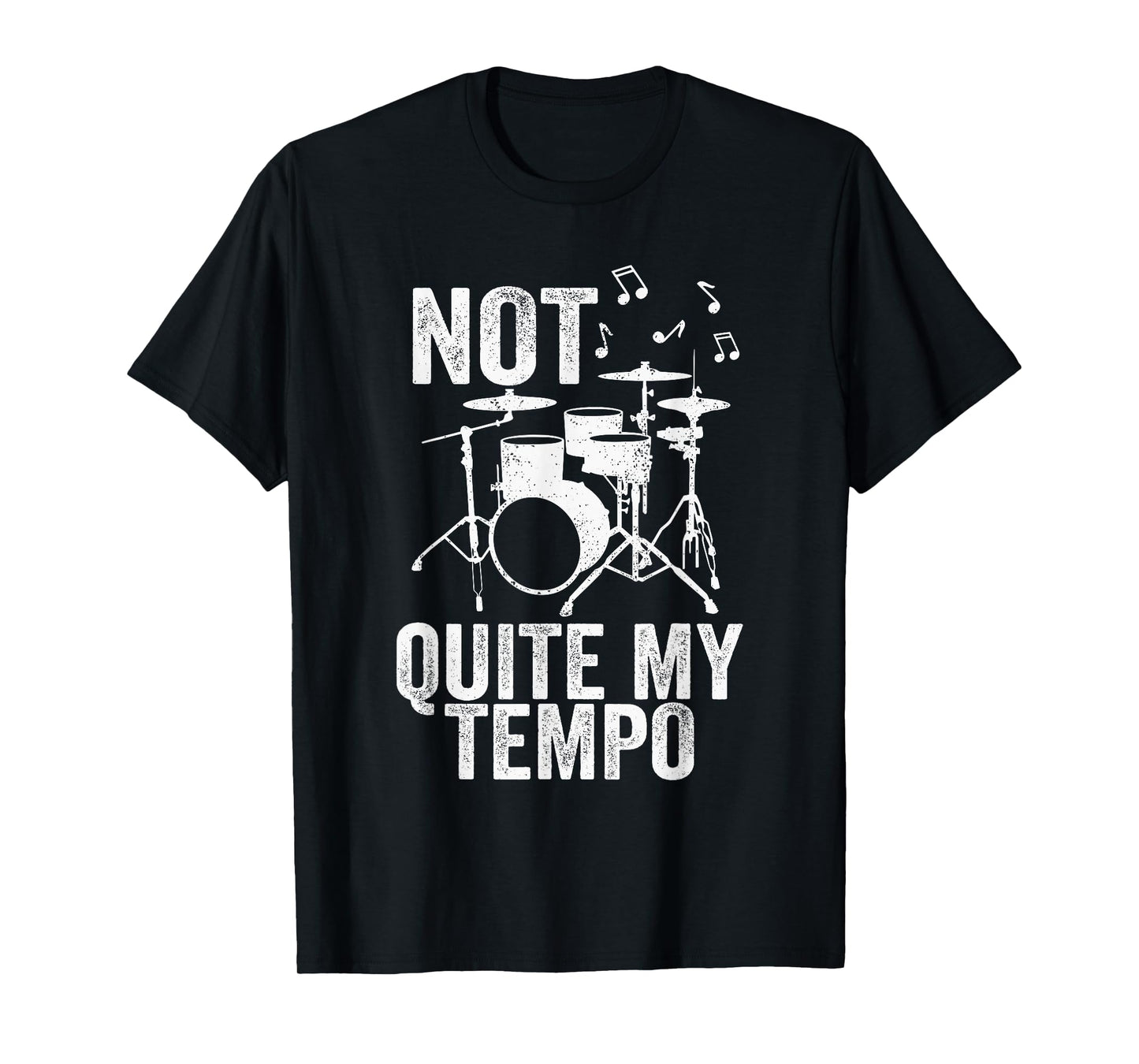 Not Quite My Tempo Music Band Musician Drummer T-Shirt