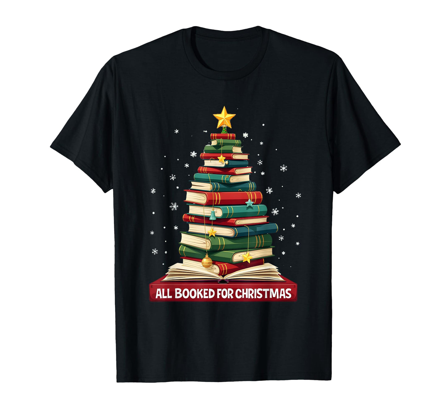 All Booked For Christmas Reading Book Lover Holiday Reader T-Shirt