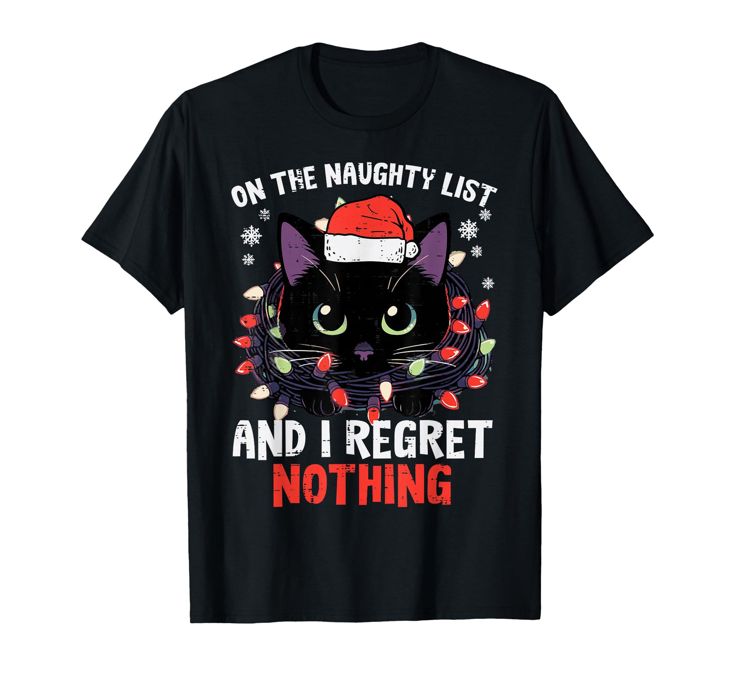Christmas Cat On Naughty List Funny Xmas Men Women Girls Kid T-Shirt
