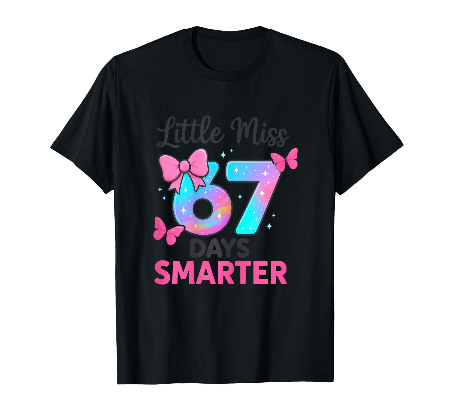 Little Miss 67 Days Smarter Kids Girls 100th Day of School T-Shirt