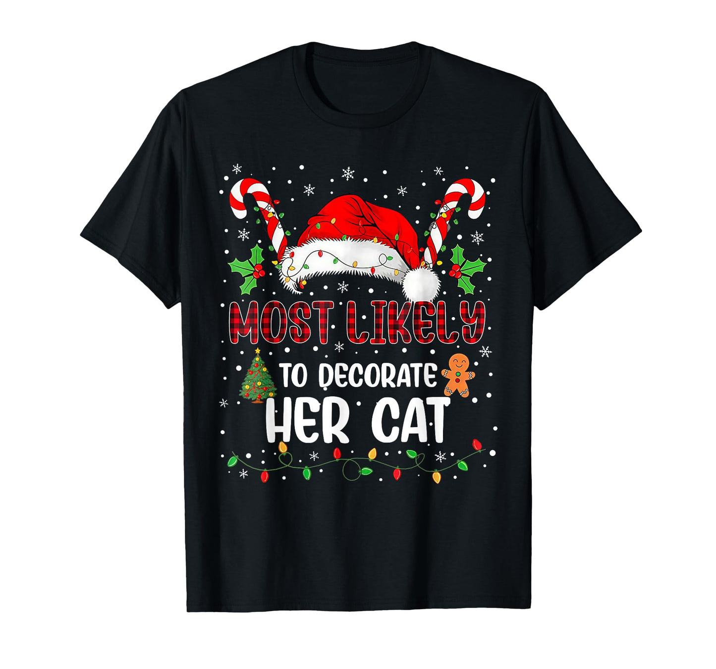 Most Likely to Decorate Her Cat Funny Matching Christma T-Shirt
