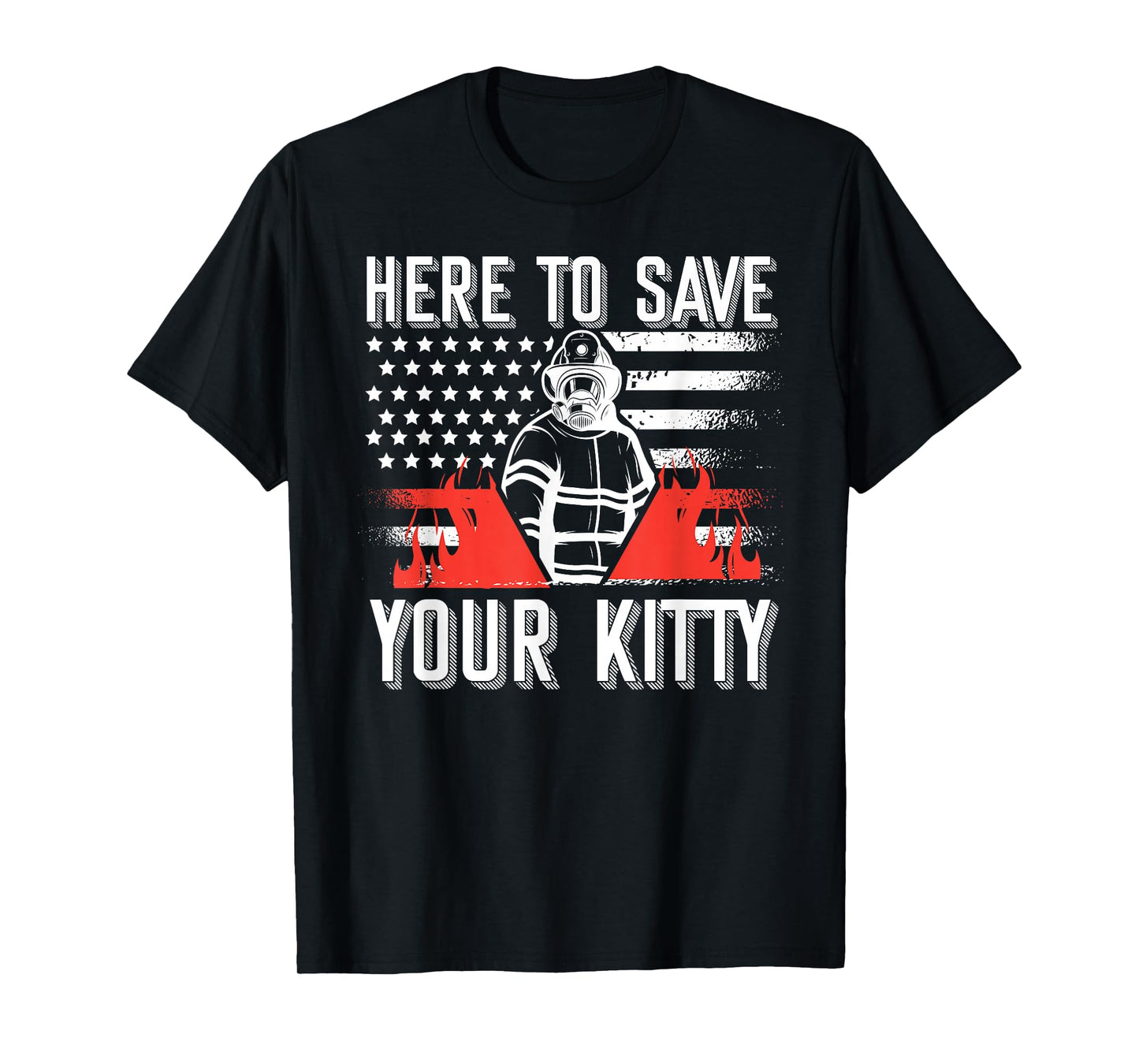 Firefighter Cat Usa American Flag Here To Save Your Kitty T-Shirt