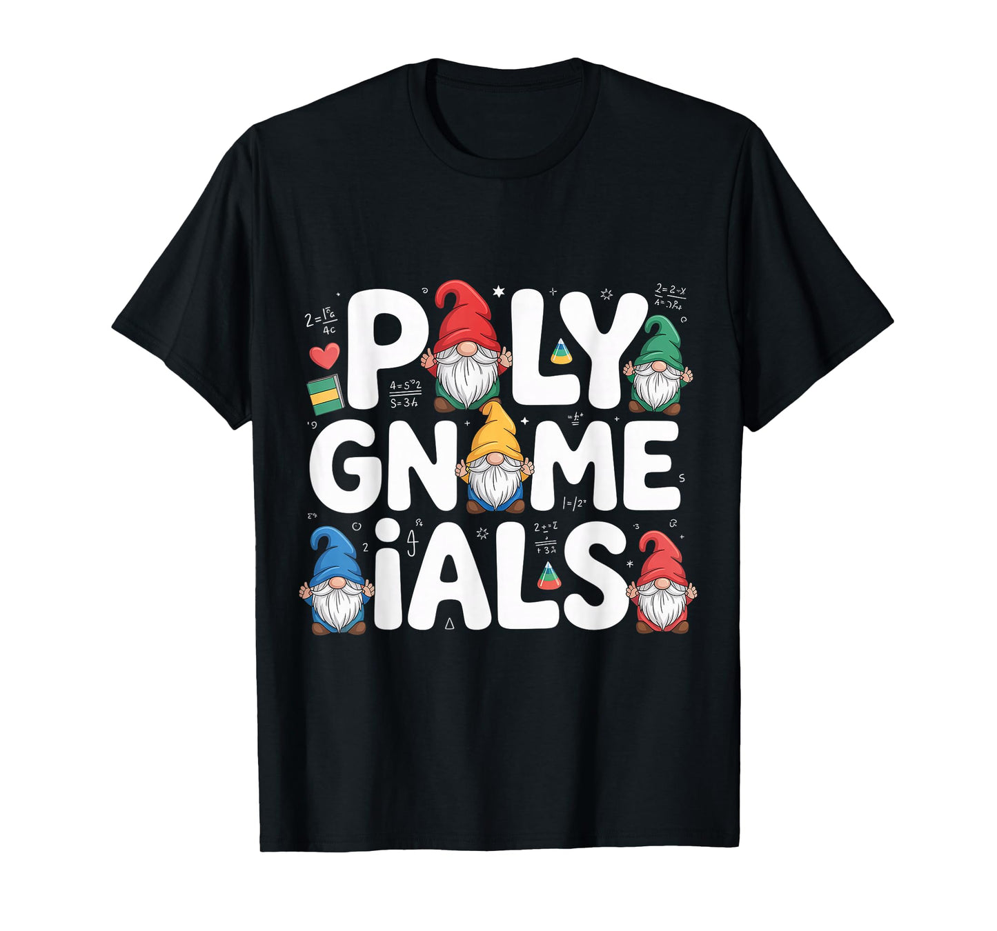 Poly Gnome Ials Math Pun Algebra Student |- T-Shirt