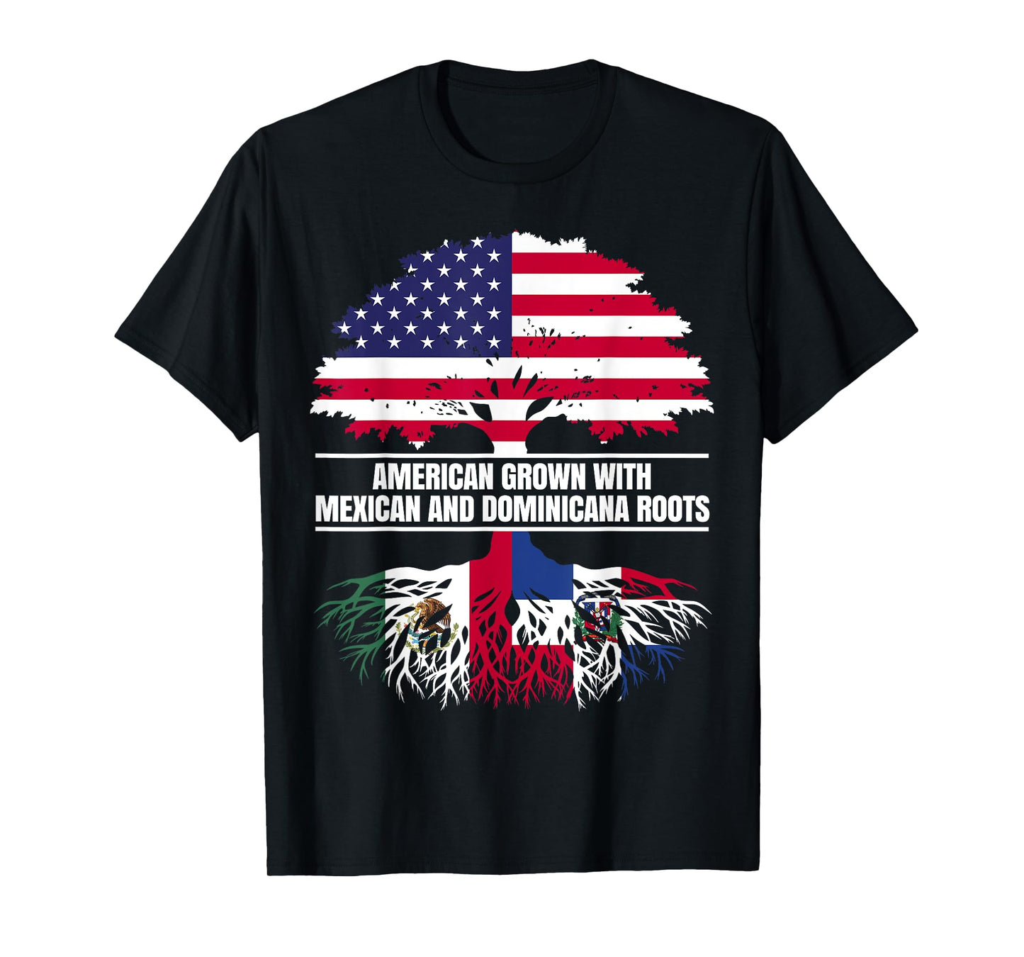 American Grown with Flag Heritage Mexican Dominican Roots T-Shirt
