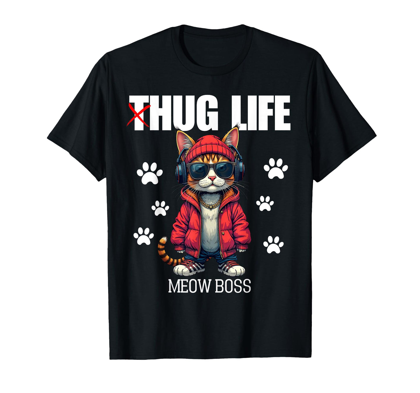 Cute Cat Hug Life Meow Boss Thug Gangster Hiphop Love Kitten T-Shirt for Men Women