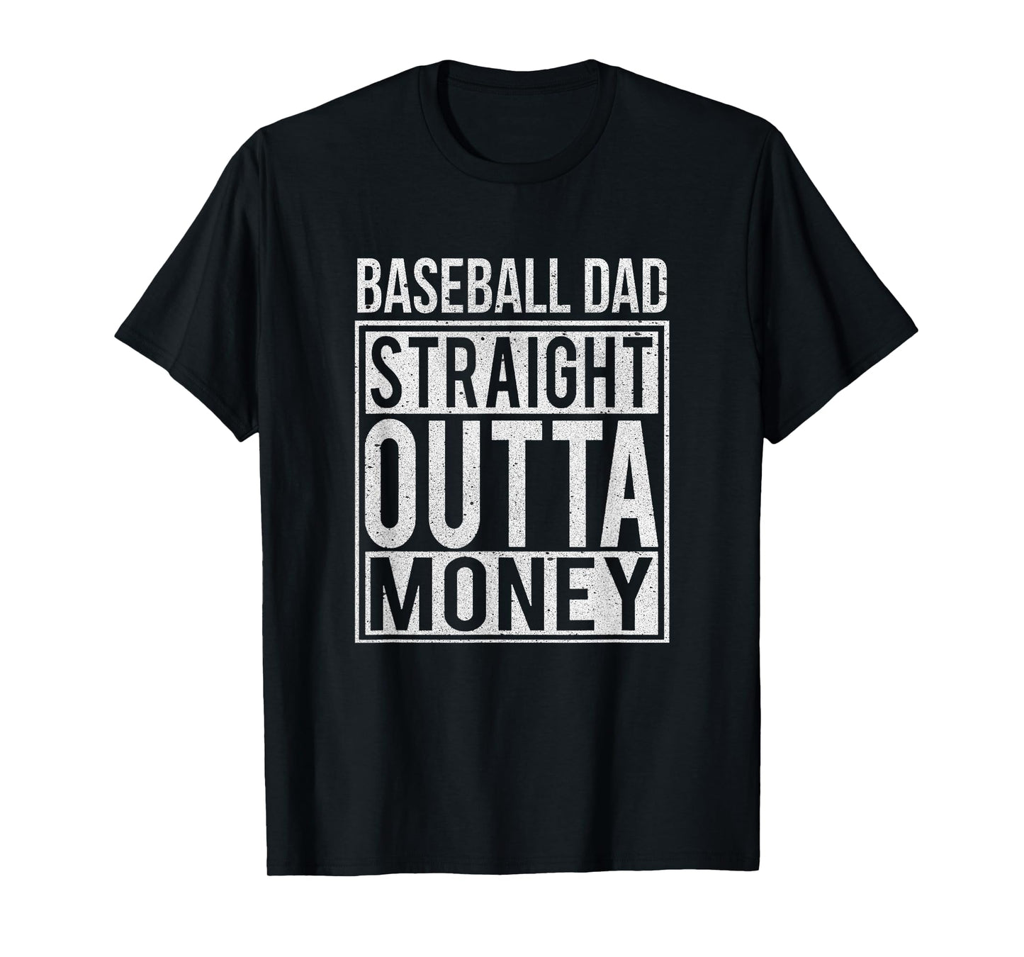 Baseball Dad Straight Outta Money T-Shirt I Funny Pitch Gift T-Shirt
