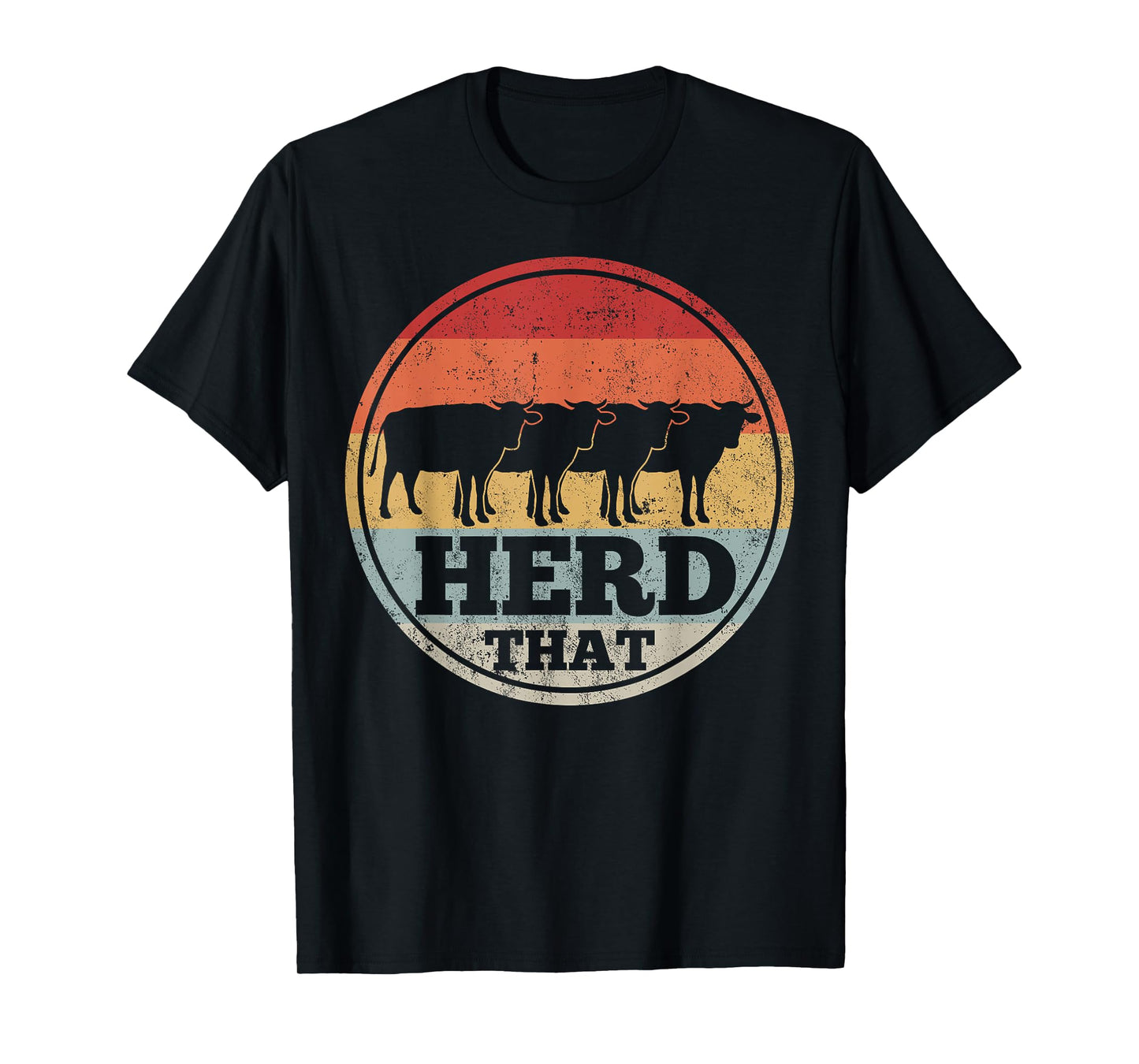 Cow Farming Farmer Retro Herd That T-Shirt