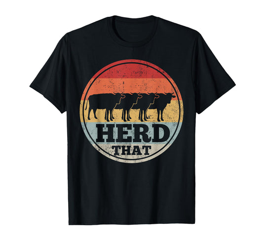 Cow Farming Farmer Retro Herd That T-Shirt