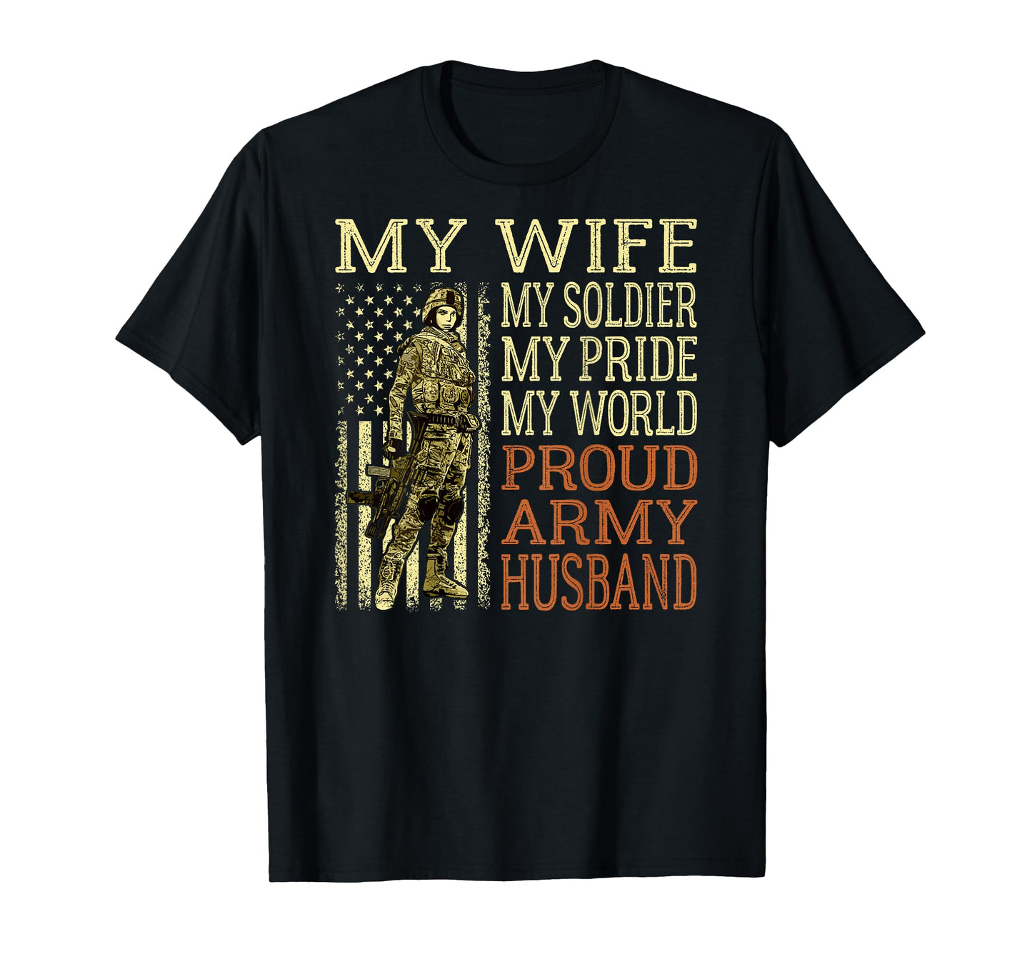 My Wife My Soldier Hero - Proud Army Husband Military Spouse T-Shirt