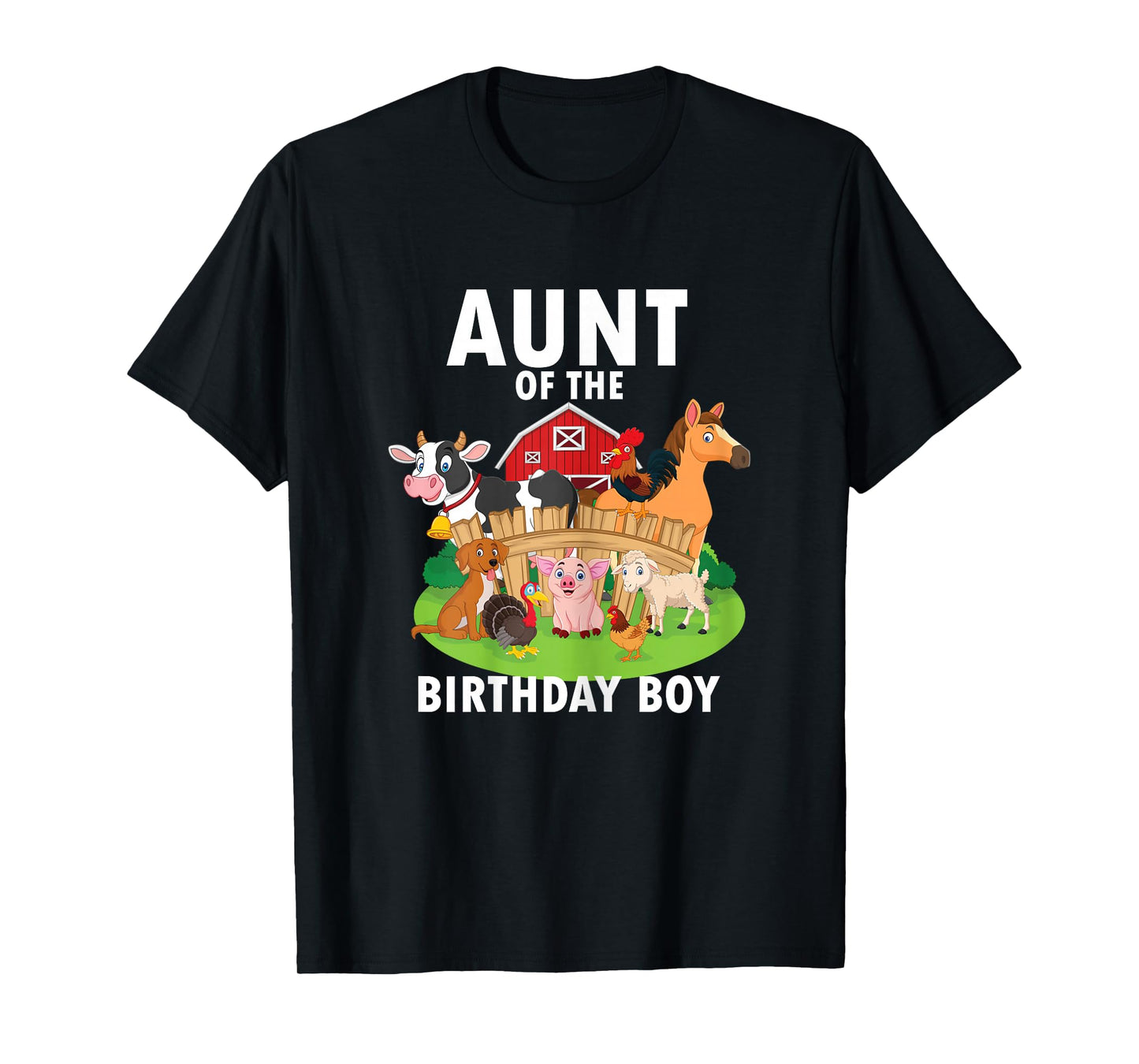 Aunt Of The Birthday Boy Farm Animals Matching Farm Theme T-Shirt