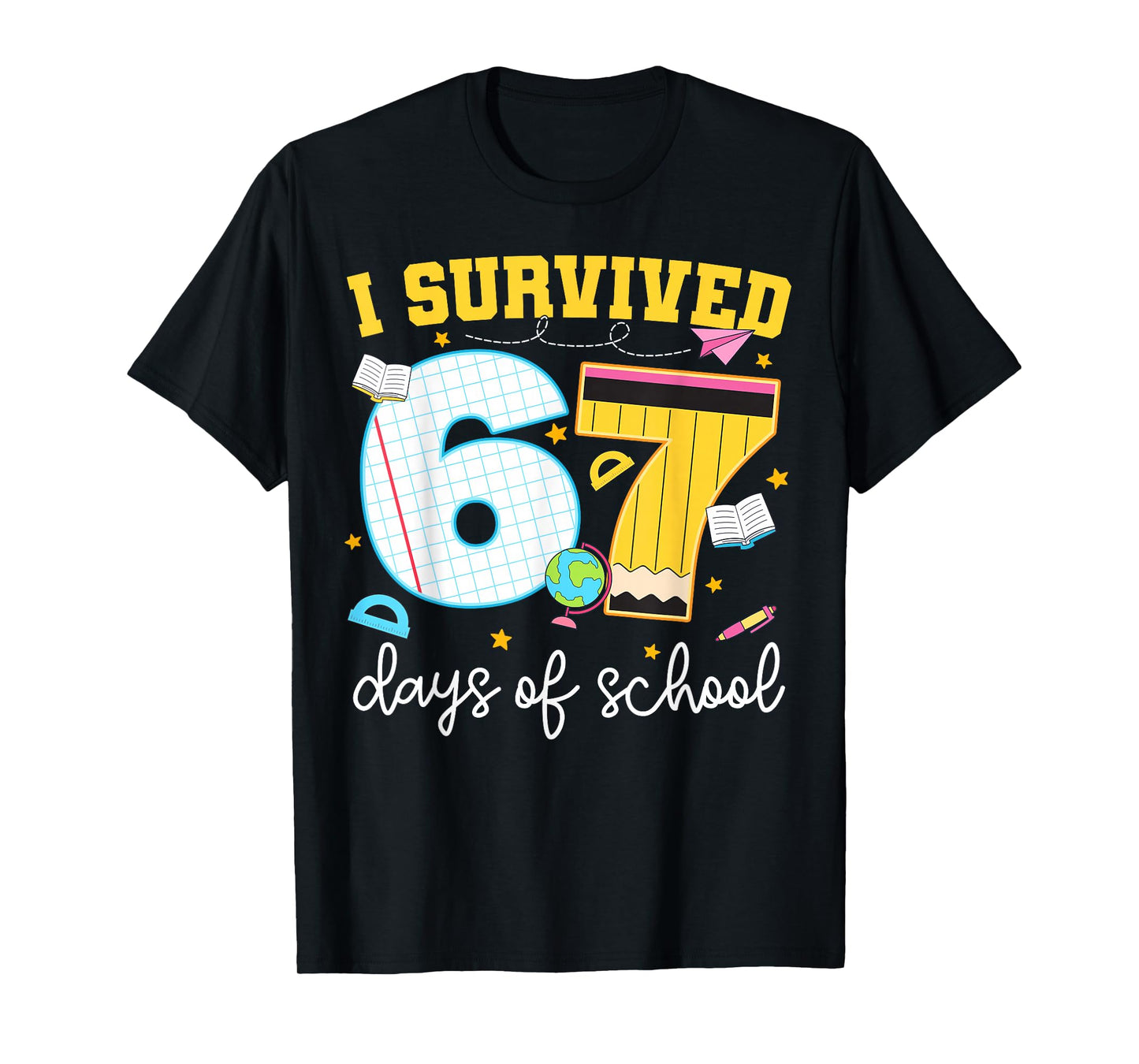 I Survived 67 Days of School Funny Meme Girl Boy Teacher T-Shirt