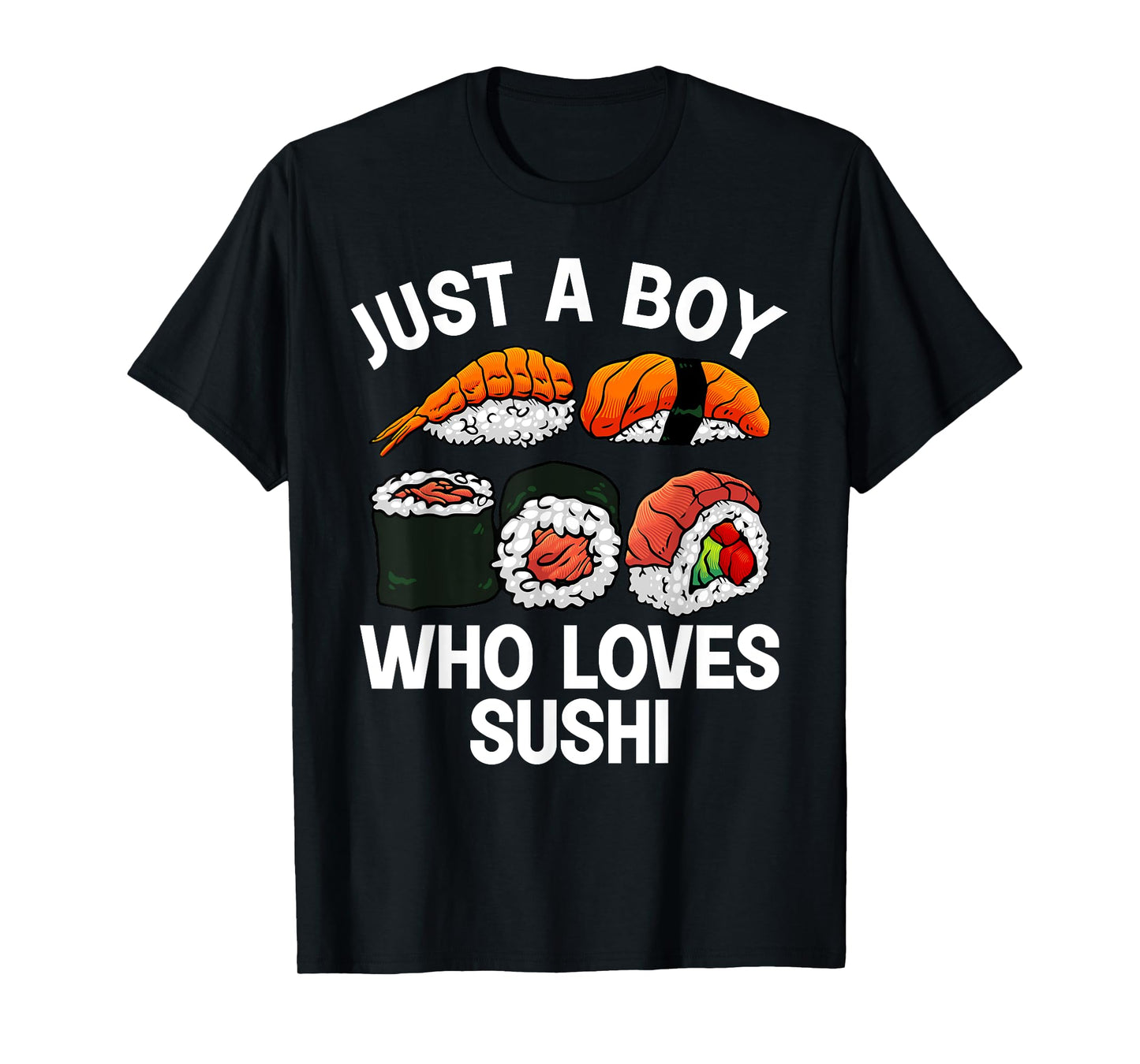 Cute Sushi Design For Men Boys Japanese Sushi Roll Lover T-Shirt