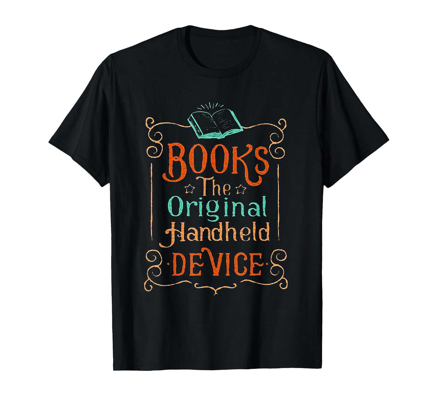 Books The Original Handheld DeviceFunny Book Lover T-Shirt