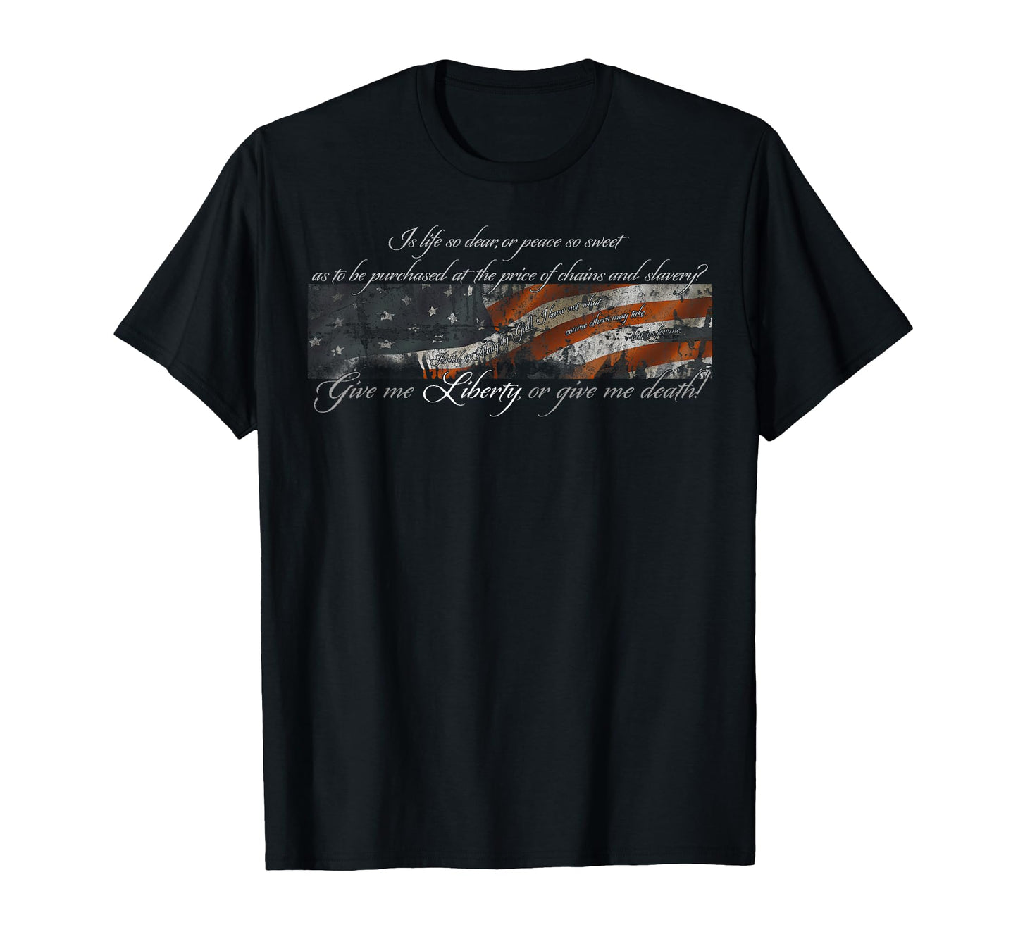 Give me liberty or give me death Patrick Henry full quote T-Shirt