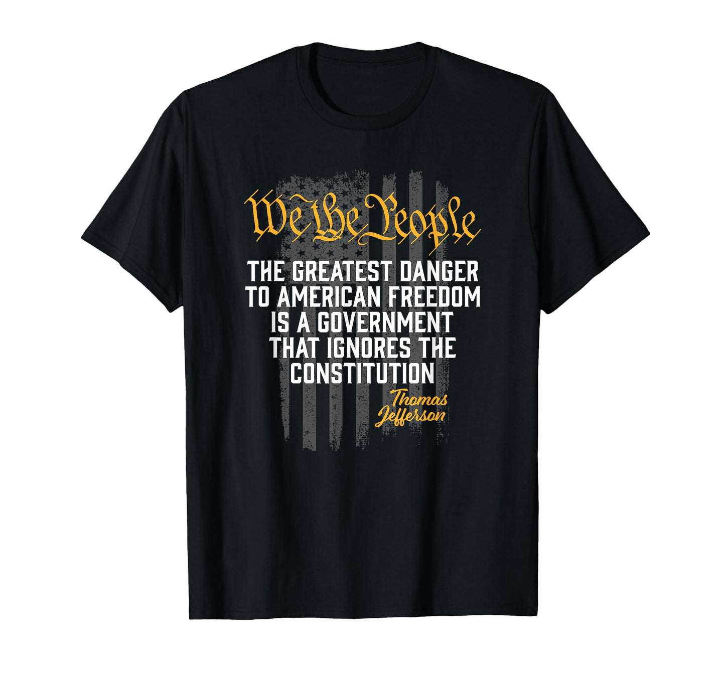 The Greatest Danger to American Freedom Thomas Jefferson T-Shirt