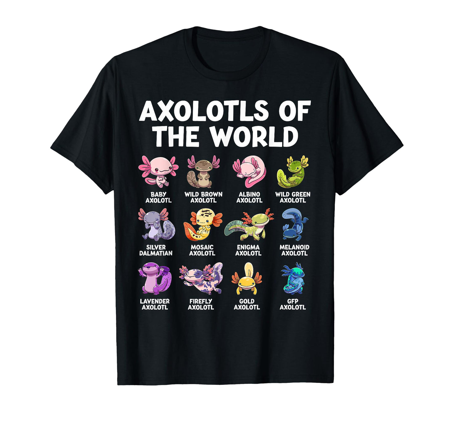 Axolotl Kawaii Axolotls of The World Funny Axolotl Animals T-Shirt