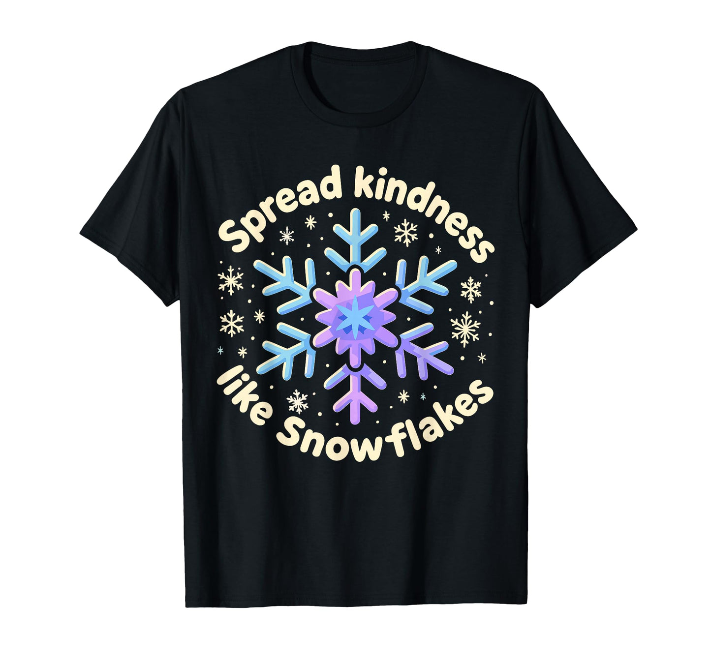 Christmas Snowflake Shirt, Spread Kindness Like Snowflakes T-Shirt